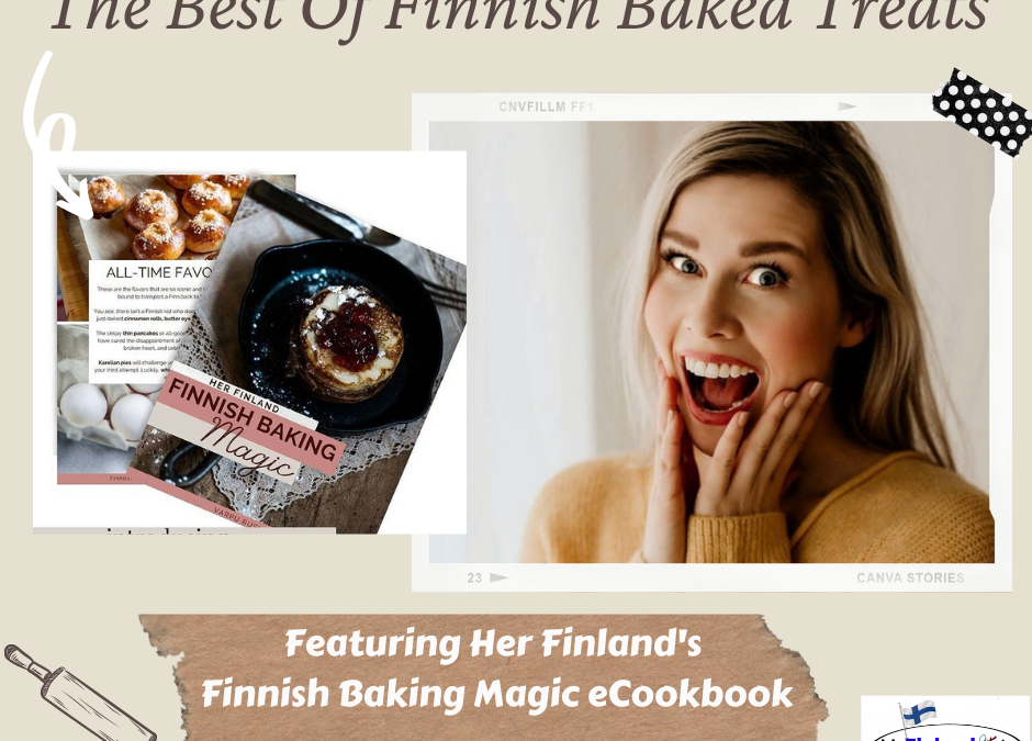 The Best Of Finnish Baked Treats, featuring Her Finland.
