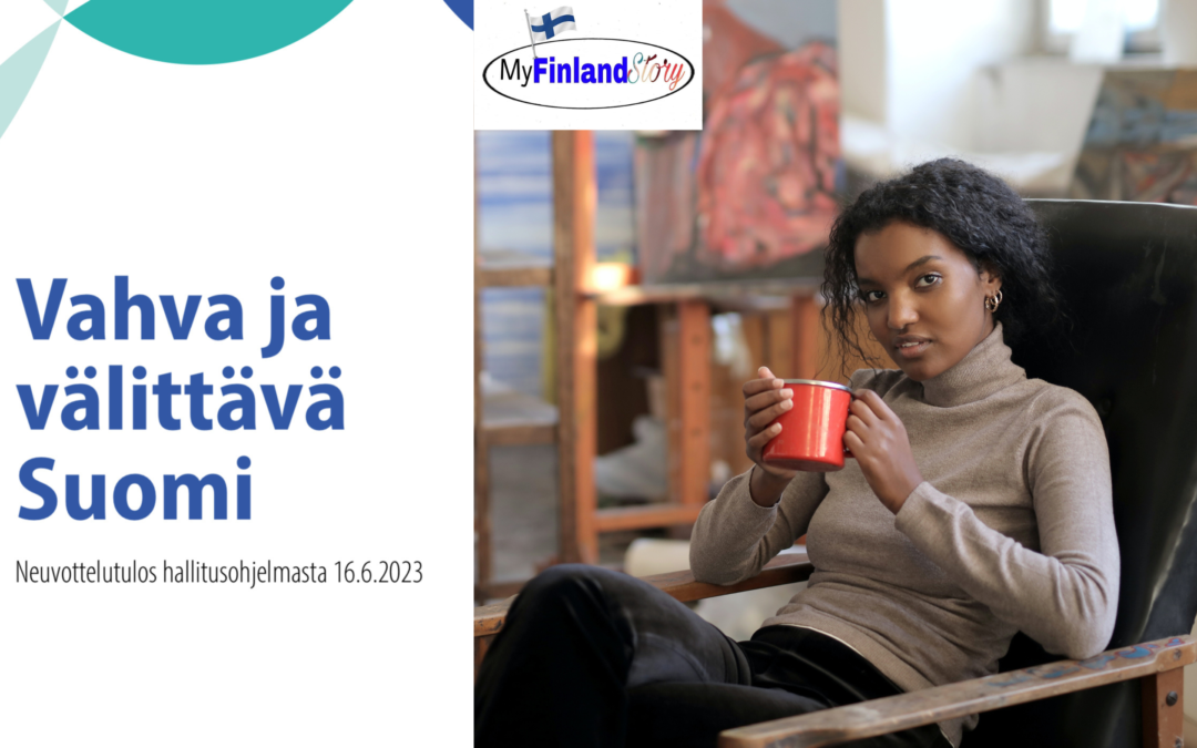 Hallitusohjelma 2023. So the new Finnish government has released their plan for a better Finland. How will these changes affect me as an immigrant in Finland?